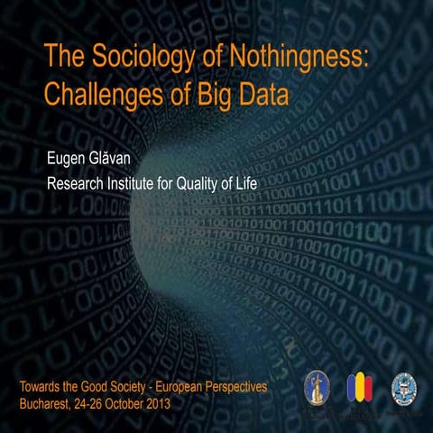 The Sociology of Nothingness: Challenges of Big Data