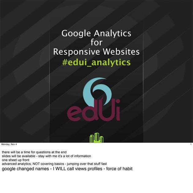 Going Responsive with Google Analytics - EdUi