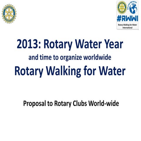 2013 rotary water year and walking for water