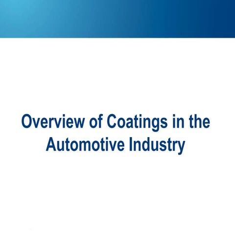 Overview of coatings in the automotive industry