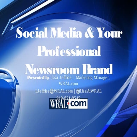 Social Media & Your Professional Newsroom Brand