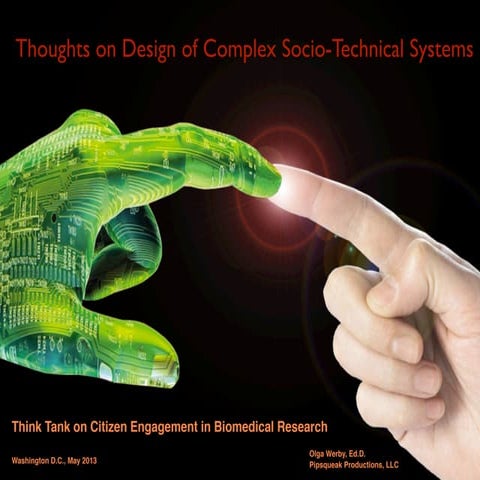 2013 think tank presentation on socio technical system design 03 compressed