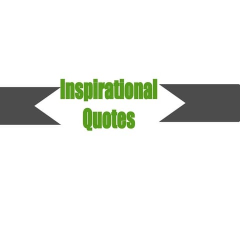 Inspirational Quotes