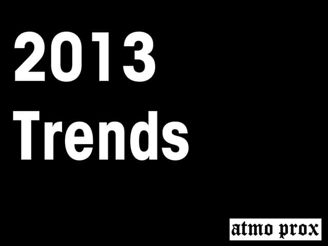 2013 trends