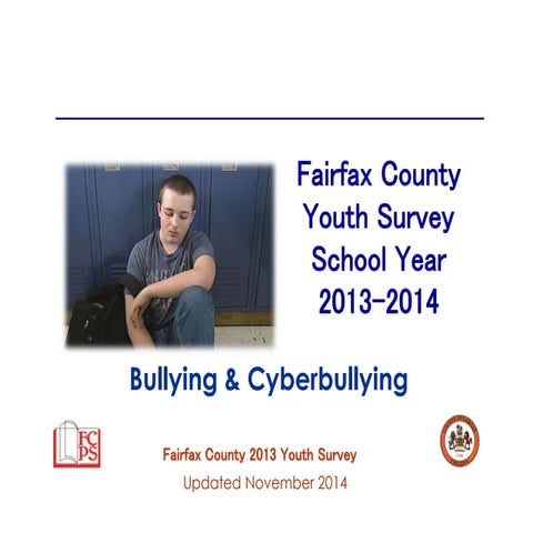 Fairfax County Youth Survey School Year 2013-2014: Bullying and Cyberbullying