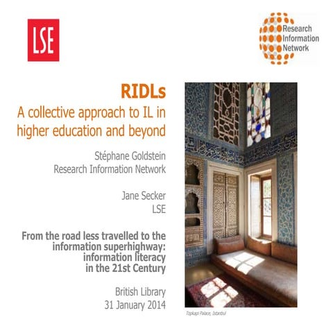 RIDLS: a collective approach to information literacy in Higher Education rese...