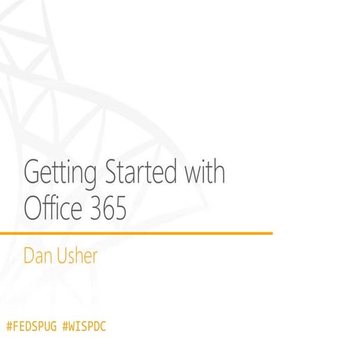 2014-02-06 - Getting Started with Office 365