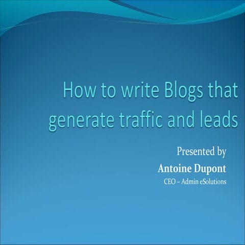 How to write blogs that generates traffic and leads