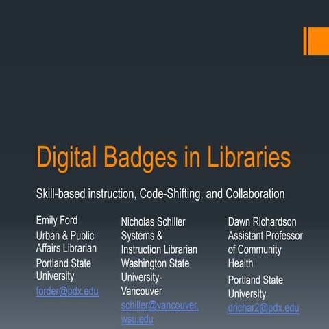 Digital Badges in Libraries: Skills-based Instruction, Code-shifting, and Col...