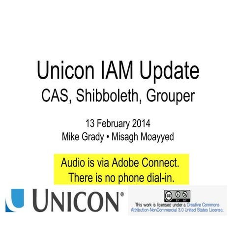 February 13th, 2014 - Unicon IAM Webinar Update