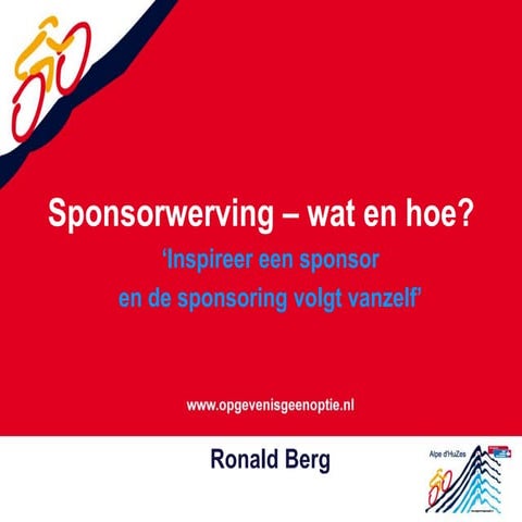 Eerste Alpe d'HuZes 2014 Deelnemersdag - Sponsorwerving