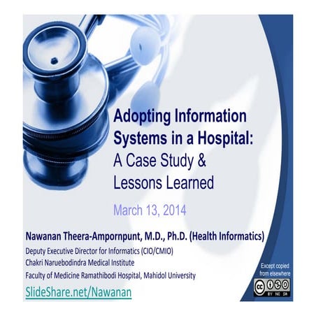 Adopting Information Systems in a Hospital - A Case Study & Lessons Learned