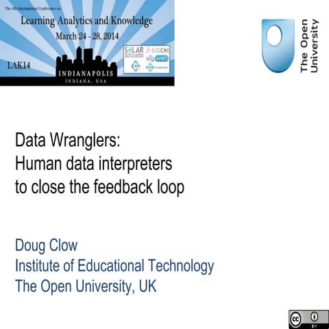 Data Wranglers: Human data interpreters to close the feedback loop
