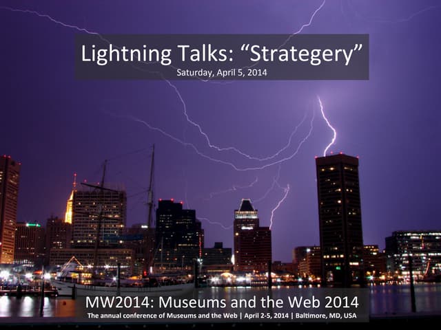 2014 04-05 mw final lightning talks on strategy