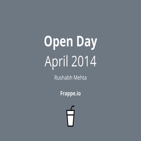 Frappe Open Day - April 2014