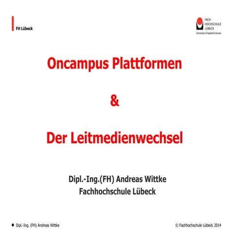 oncampus E-Learning Plattformen und der Leitmedienwechsel