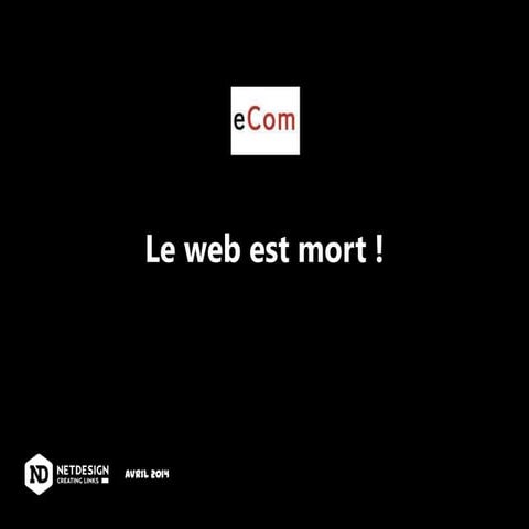 eCom Geneve 2014 : Le web est mort ! Bienvenue dans un monde d'influence et d...