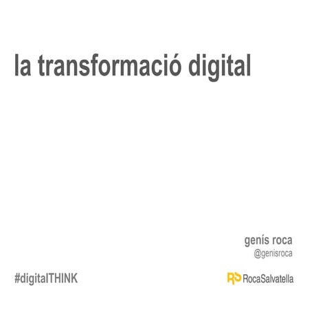 2014 05-14 digital think esade gr - sant cugat