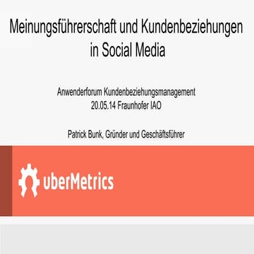 Meinungsführerschaft und Kundenbeziehungsmanagement im Social Media