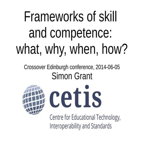 Frameworks of skill and competence: what, why, when, how?