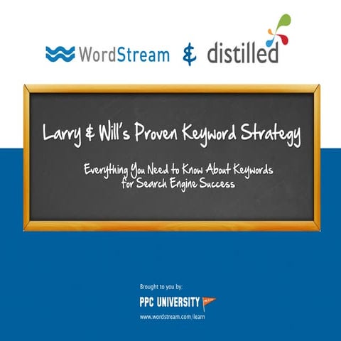 2014 06-17-distilled-wordstream-proven-keyword-strategy-140617124229-phpapp01