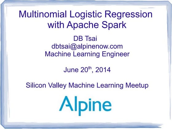 2014-06-20 Multinomial Logistic Regression with Apache Spark
