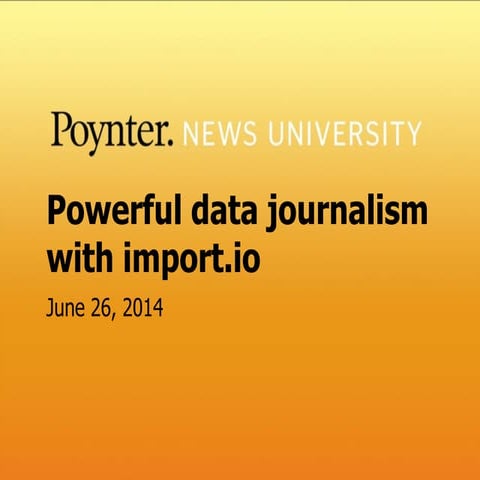 Powerful data journalism with Import.io