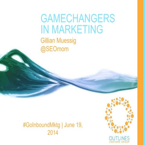 Gillian Muessig Game Changers in Marketing