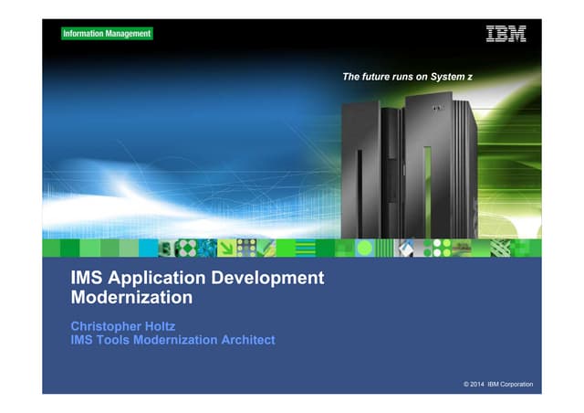 IMS Application Development and Simplification - Phoenix UG - June 19th, 2014