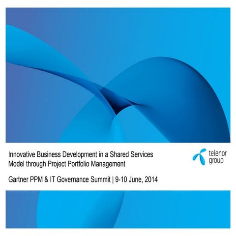 Innovative Business Development in a Shared Services Model through Project Po...