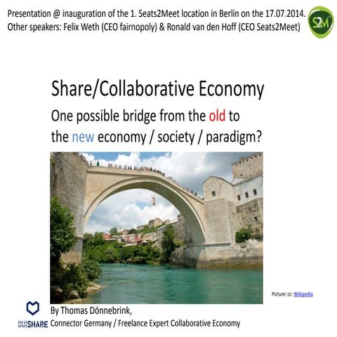 Collaborative Economy: A possible bridge from the old to the new economy? 
