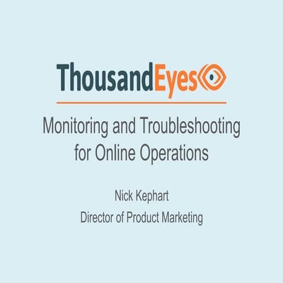 Monitoring and Troubleshooting for Online Operations