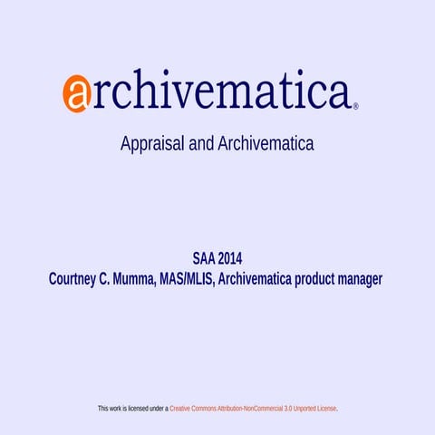 2014 08-14 SAA Appraisal in Archivematica