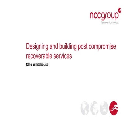 Designing and building post compromise recoverable services