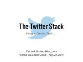 2014-08-27 | The Twitter Stack (Vie...