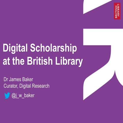 Digital Scholarship at the British Library (9 September 2014)