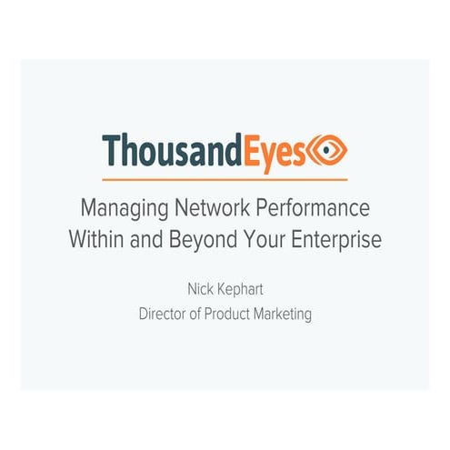 Managing Network Performance Within and Beyond Your Enterprise