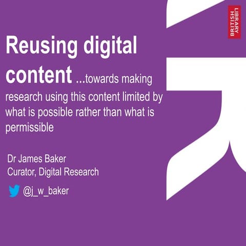 Reusing digital content: towards making research using this content limited b...