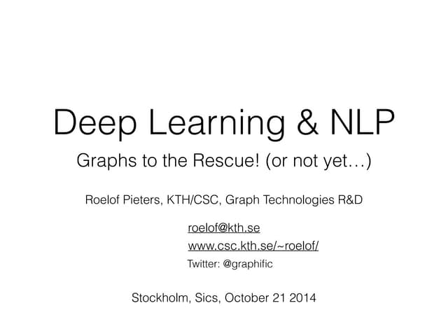 Deep Learning & NLP: Graphs to the ...