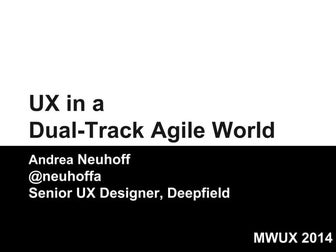 UX in a Dual Track Agile World