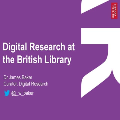 Digital History @ British Library (University of Kent, School of History, HI8...