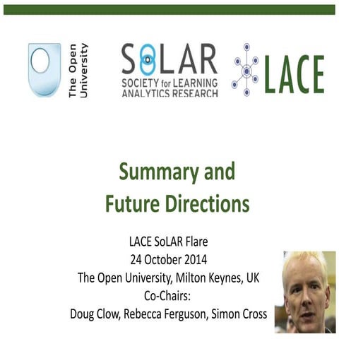 Summary and Next Steps for the LACE SoLAR Flare
