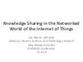 Knowledge Sharing in the Networked World of the Internet of Things