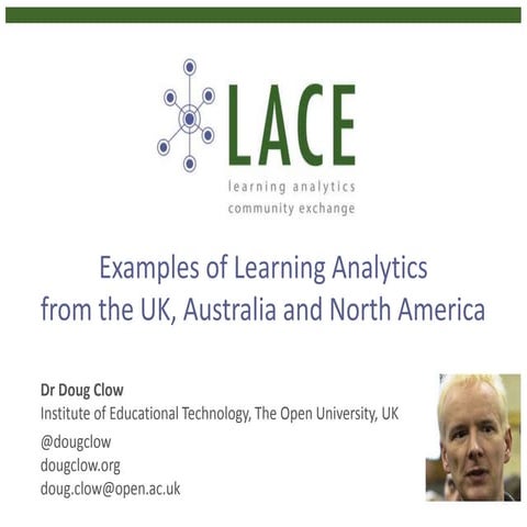 Learning Analytics Examples from the UK, Australia and North America