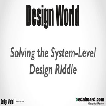 Solving the System-Level Design Riddle