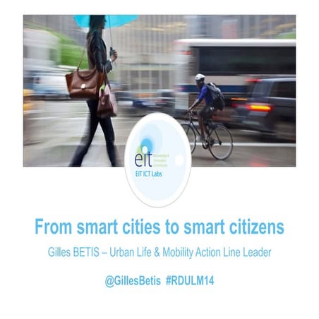 2014 12-18 From Smart Cities to Smart Citizens