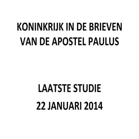 2014.01.22 koninkrijk in de brieven van paulus-pvt veer