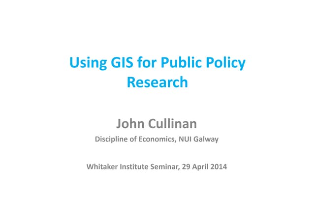 2014.04.29 Using GIS for public policy research slides