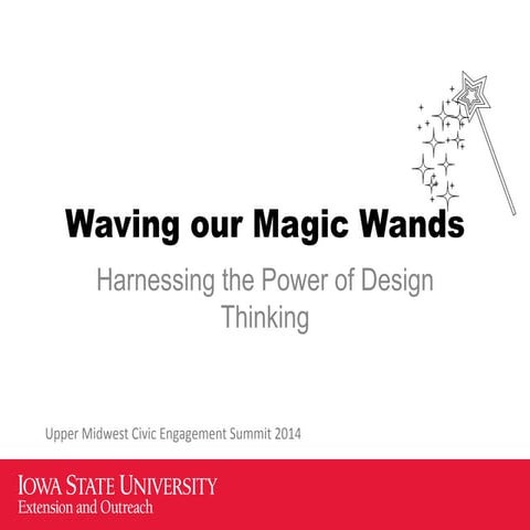 Waving Our Magic Wands: Harnessing the Power of Design Thinking