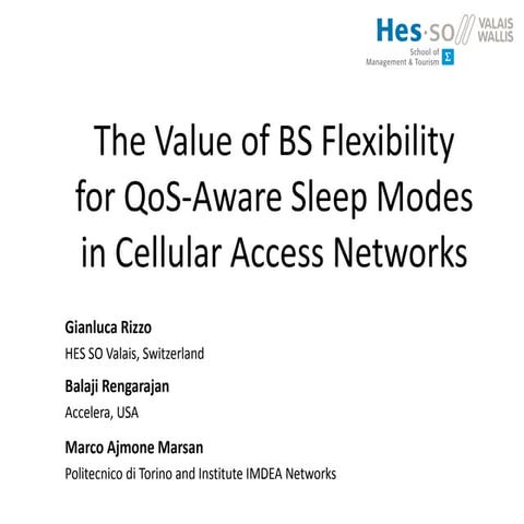 The Value of BS Flexibility for QoS-Aware Sleep Modes in Cellular Access Netw...
